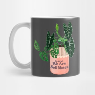 So Glad We Are Soil Mates Mug